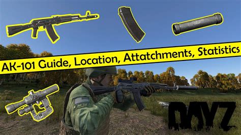 Dayz: AK 101 Guide, Location, Attatchments, Statistics #WeaponWednesday - YouTube