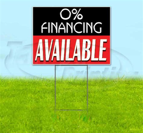 0% FINANCING AVAILABLE (18" x 24") Yard Sign, Quantity Discounts, Multi ...