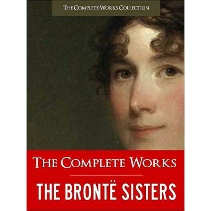 The Complete Works of the Bronte Sisters by Anne Brontë — Reviews ...