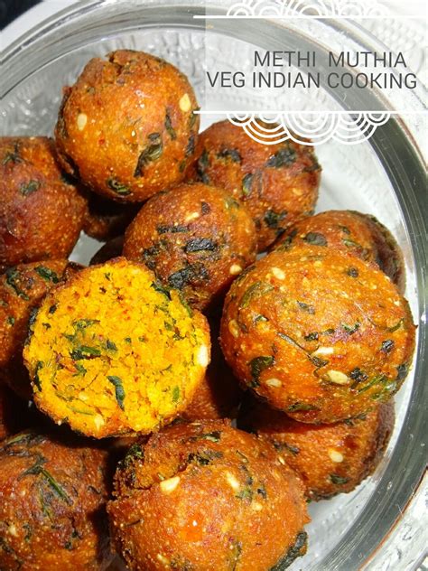 Veg Indian Cooking: #Methi #Muthia #MethiMuthia is a Gujarati delicious ...