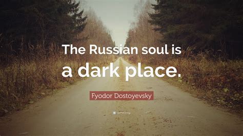 Fyodor Dostoyevsky Quotes (100 wallpapers) - Quotefancy