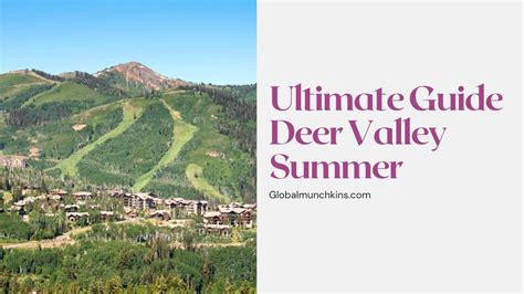 The Ultimate Guide to a Deer Valley Summer!