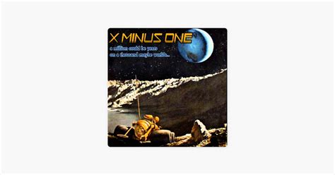 ‎X Minus One Podcast on Apple Podcasts