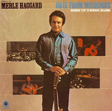 Merle Haggard And The Strangers – Okie From Muskogee (Recorded "Live" In Muskogee, Oklahoma ...