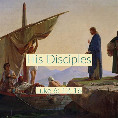 #19 His Disciples – Luke 6: 12-16 – Fruitland Community Church