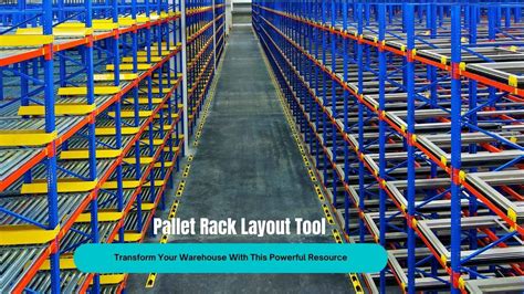 Pallet Rack Layout Tool: Transform Your Warehouse With This Powerful Resource - Layout Tools Guide