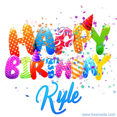 Happy Birthday Kyle GIFs for Him - Download on Funimada.com