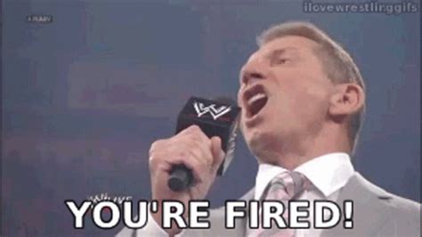 Mr Mcmahon You Re Fired GIFs | Tenor