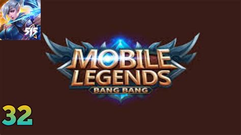 Mobile Legend: Bang Bang Gameplay #32 - YouTube