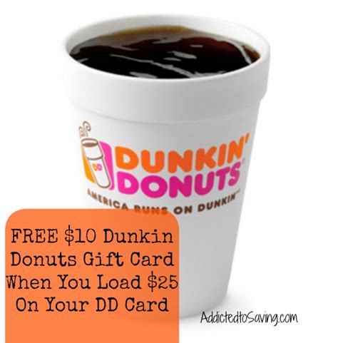 FREE $10 Dunkin Donuts Gift Card When You Load $25 On Your DD Card - AddictedToSaving.com