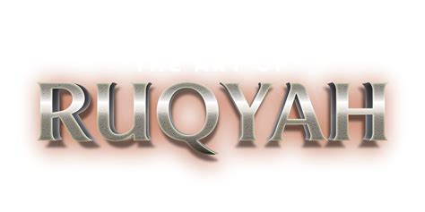 The Art of Ruqyah