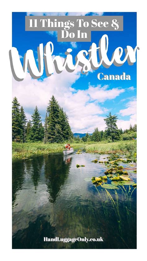 11 Very Best Things To Do In Whistler - Canada - Hand Luggage Only ...