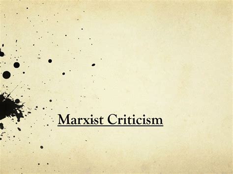 PPT - Marxist Criticism PowerPoint Presentation, free download - ID:2449640