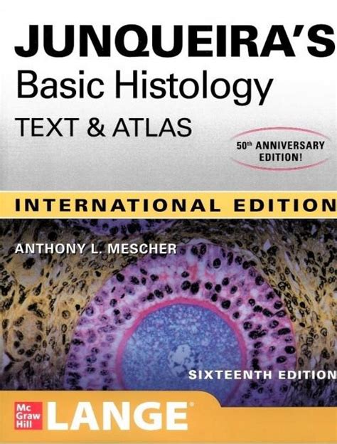 CYTOLOGY - HISTOLOGY : Junqueira`s Basic Histology Text and Atlas, 16th ...