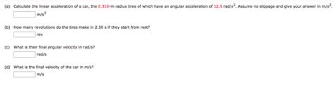 Solved (a) Calculate the linear acceleration of a car, the | Chegg.com