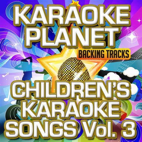 Children's Karaoke Songs , Vol. 3 (Karaoke Version) - Album by A-Type ...