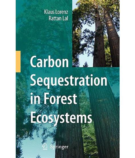 Carbon Sequestration in Forest Ecosystems: Buy Carbon Sequestration in ...