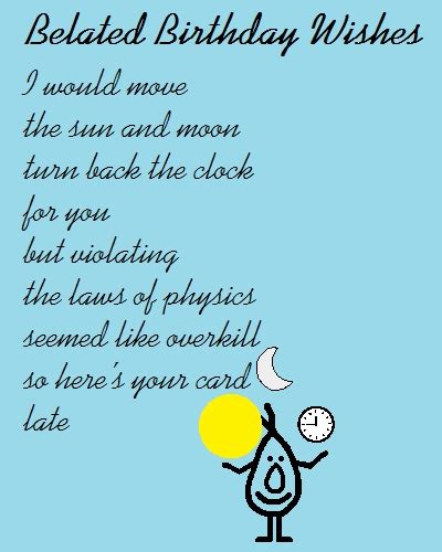 Belated Birthday Wishes. A Funny Poem. Free Belated Birthday Wishes eCards | 123 Greetings