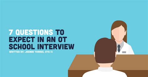 7 Questions to Expect in an OT School Interview | School interview, Acute care, Occupational ...