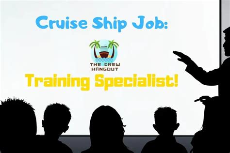 Cruise Ship Job: Training Specialist | The Crew Hangout