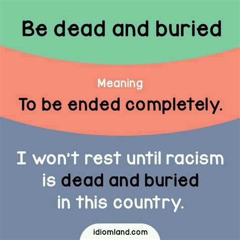 Be Dead And Buried | English phrases idioms, English idioms ...