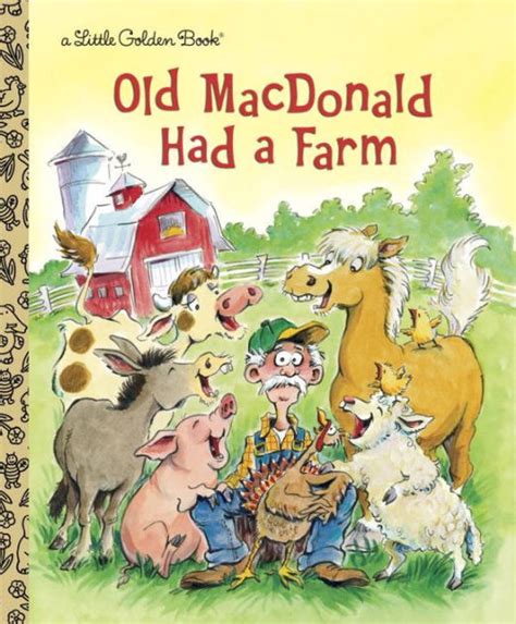 Old MacDonald Had a Farm by Golden Books, Anne Kennedy, Hardcover | Barnes & Noble®