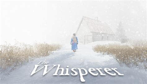 The Whisperer | Le murmureur on Steam