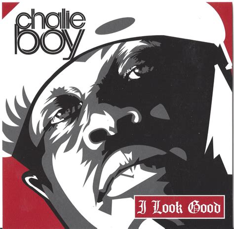 Chalie Boy - I Look Good (2009, CD) | Discogs