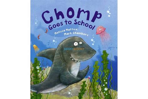 Chomp Goes to School Boardbook – – Booky Wooky