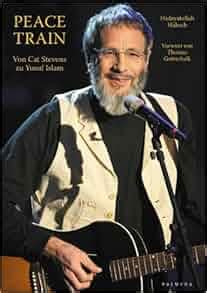 Peace Train: Von Cat Stevens zu Yusuf Islam: 9783930378760: Amazon.com ...