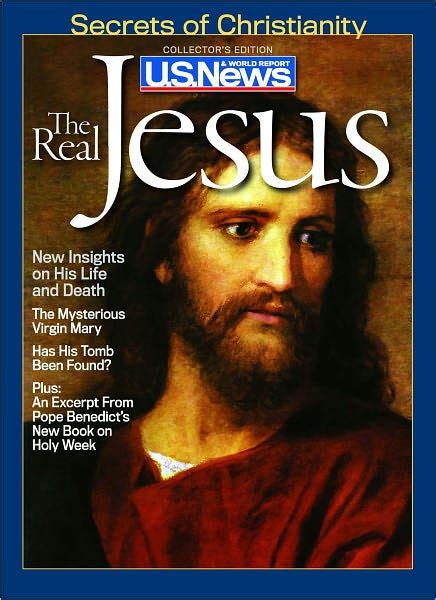 Secrets of Christianity - The Real Jesus by U.S. News and World Report ...