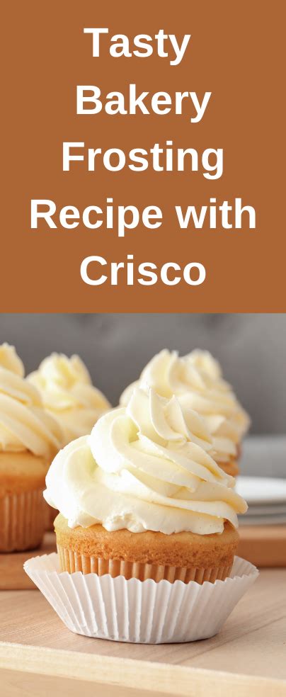 Tasty Bakery Recipe with Crisco Frosting - Cake Decorist | Recipe ...