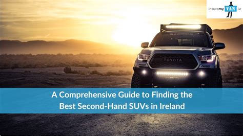 Best Second Hand SUV in Ireland | Insure My Van