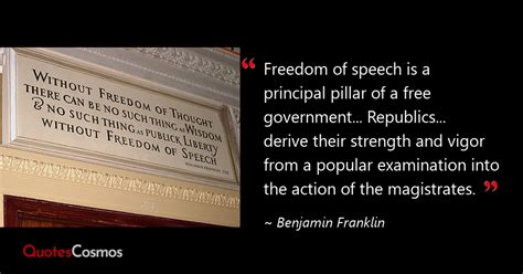 “Freedom of speech is a principal…” Benjamin Franklin Quote