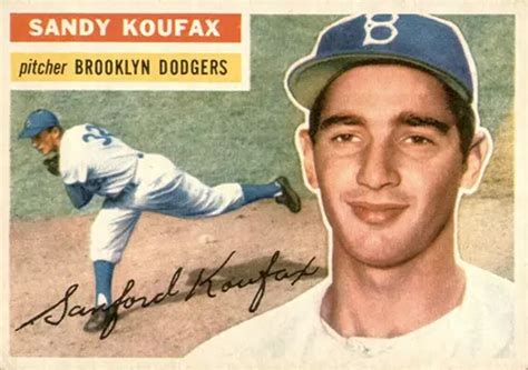 Sandy Koufax Rookie Card - And Other Great Cards