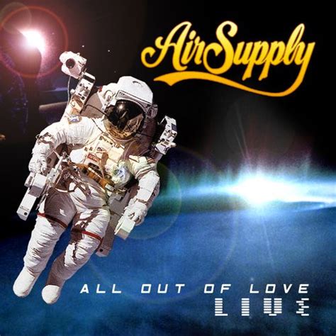 Air Supply - All Out Of Love Live | Releases | Discogs