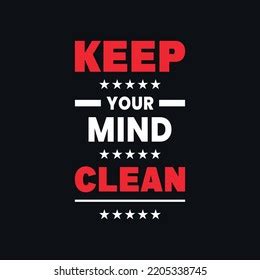 Keep Your Mind Clean Motivational Quotes Stock Vector (Royalty Free) 2205338745 | Shutterstock