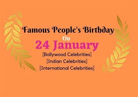 Famous People's Birthday on 24 January | Bollywood Product