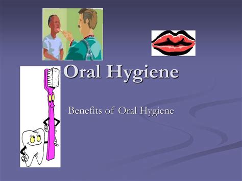 PPT - Oral Hygiene PowerPoint Presentation, free download - ID:3057880