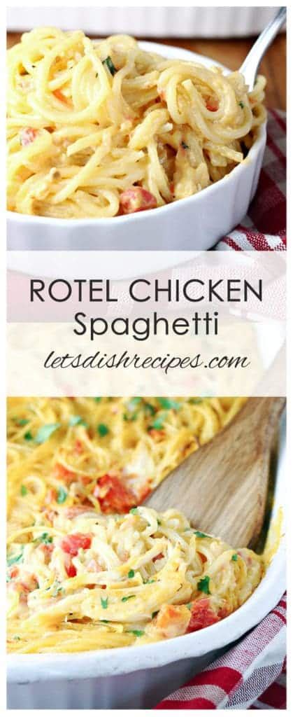 Rotel Chicken Spaghetti | Let's Dish Recipes