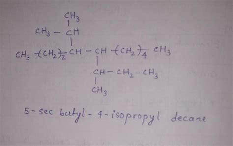 draw structure for 5-sec butyl-4- isopropyl decane. - Brainly.in