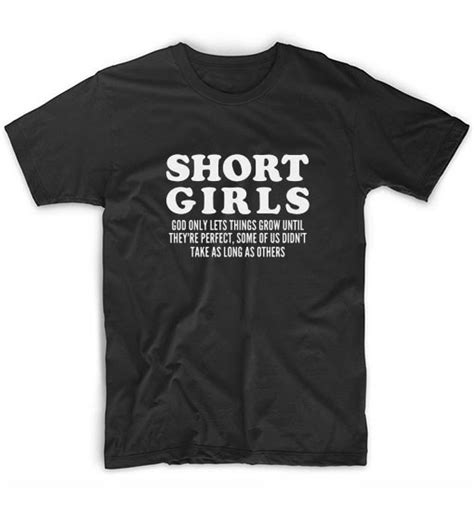 Short Girls Funny T-shirt - Funny Shirt for Women