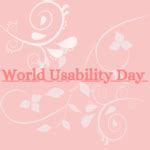 World Usability Day Quotes: History of World Usability Day - Poems For ...