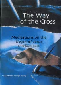 The Way Of The Cross: Meditations on the Death... - Lent & Easter ...