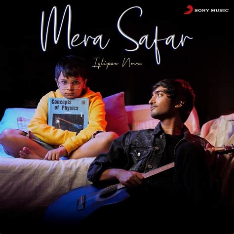 Iqlipse Nova – Mera Safar Lyrics | Genius Lyrics