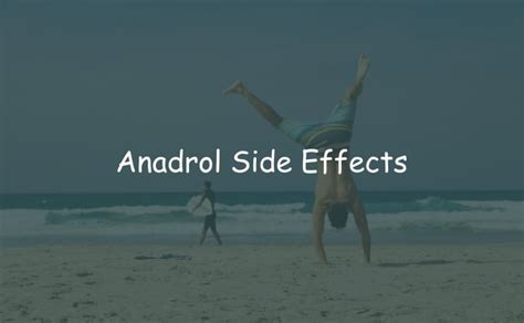 10 Anadrol Side Effects: Shocking Things to Know? – Max Health Living