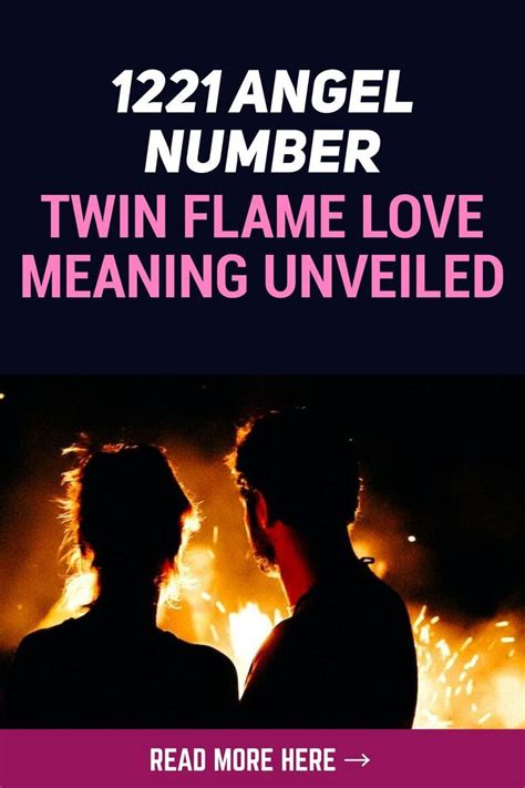 1221 Angel Number Twin Flame Love Meaning Unveiled