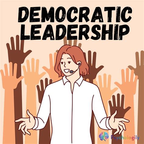 Democratic Leadership: Is It the Ultimate Style for Successful Leaders ...