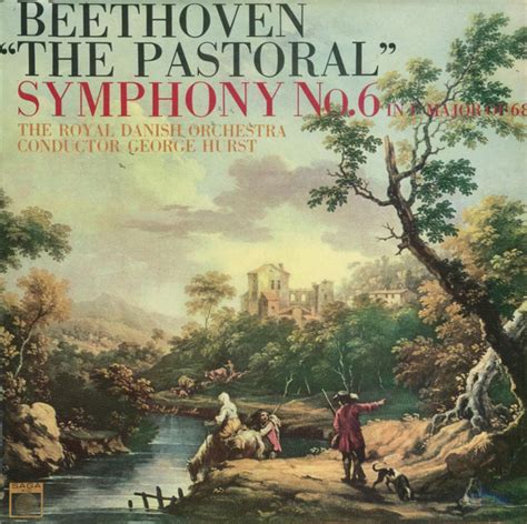 Beethoven*, The Royal Danish Orchestra* / George Hurst - Symphony No. 6 In F Major "Pastoral ...