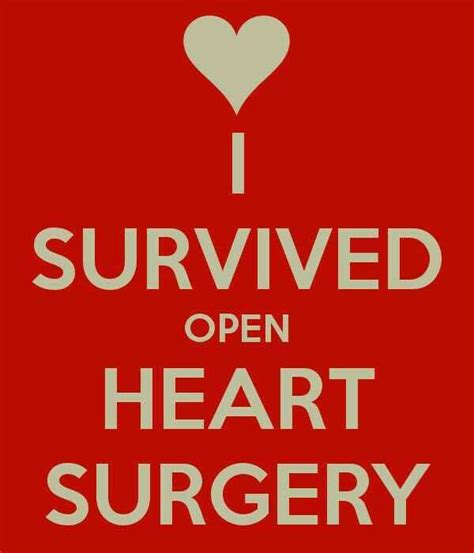 I survived Open Heart Surgery | Open heart surgery, Heart surgery ...